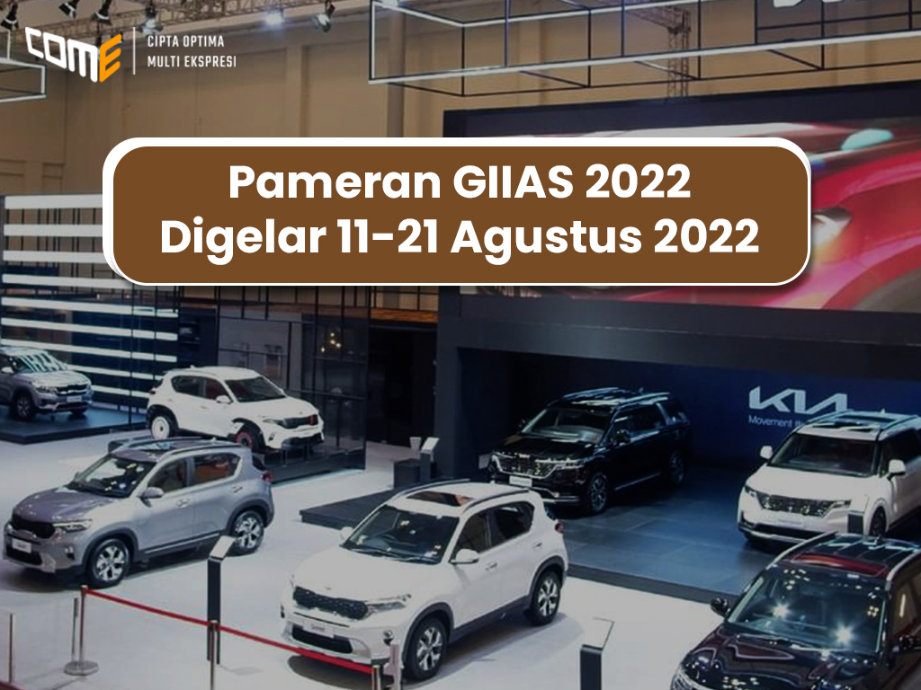 Pameran GIIAS 2022 Digelar 11-21 Agustus 2022