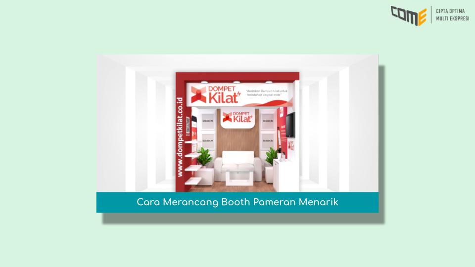 <strong>Cara Merancang Booth Pameran Menarik </strong>