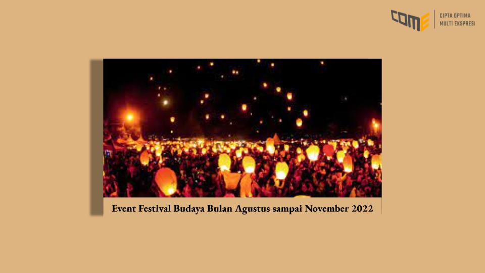 Event Festival Budaya Bulan Agustus sampai November 2022